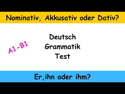 A1, A2, B1 Deutsch Grammatik Test:  Er, ihn, ihm