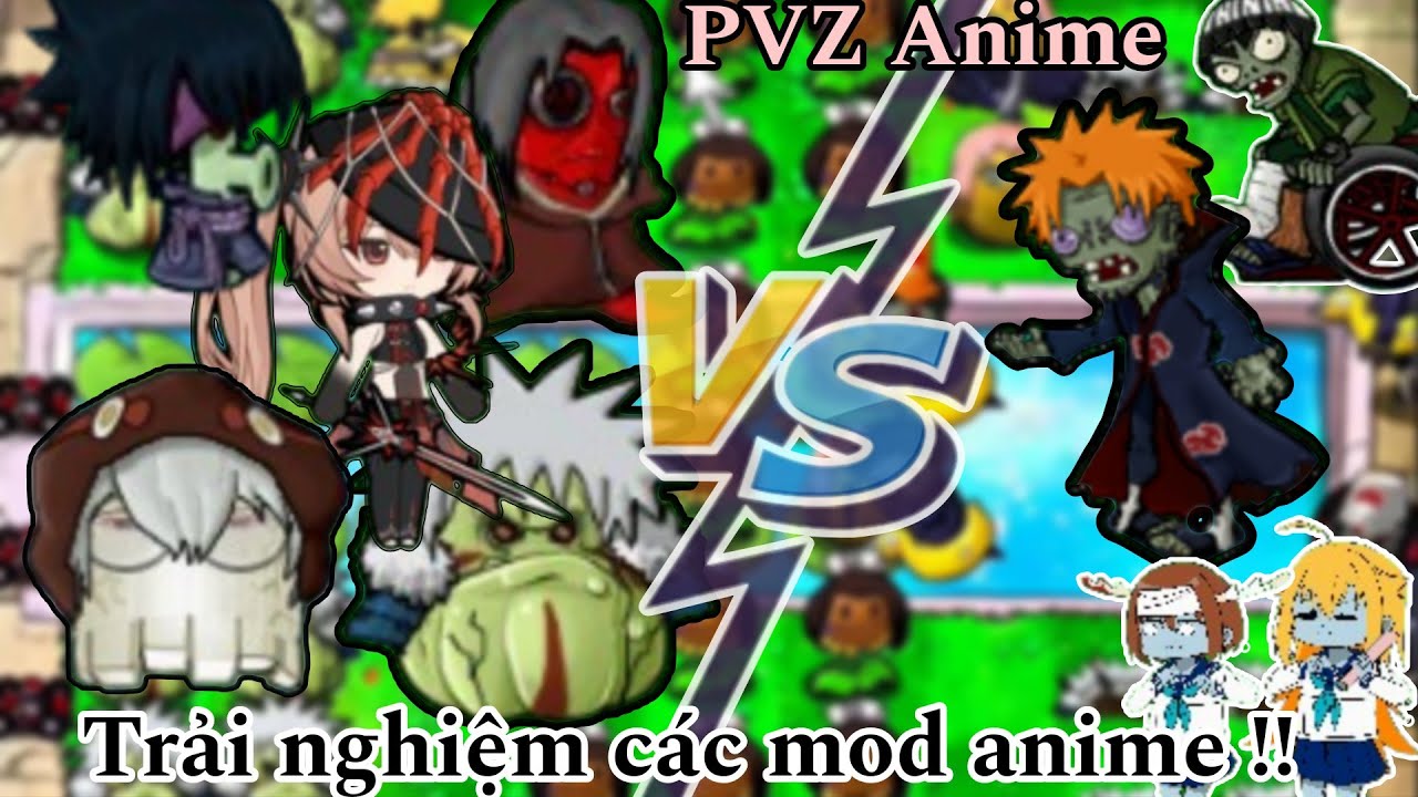 Plants vs Zombies Anime Trải nghiệm các phiên bản mod