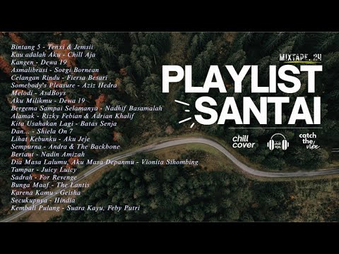 #24 Kumpulan Lagu Santai Paling Enak ๐ฟ๐ง Chill Aja Cover #24 Kumpulan Lagu Santai Paling Enak ๐ฟ๐ง Chill Aja Cover