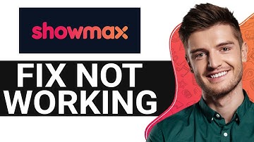 How to Fix Showmax Not Working On Smart TV (2024) - Full Guide