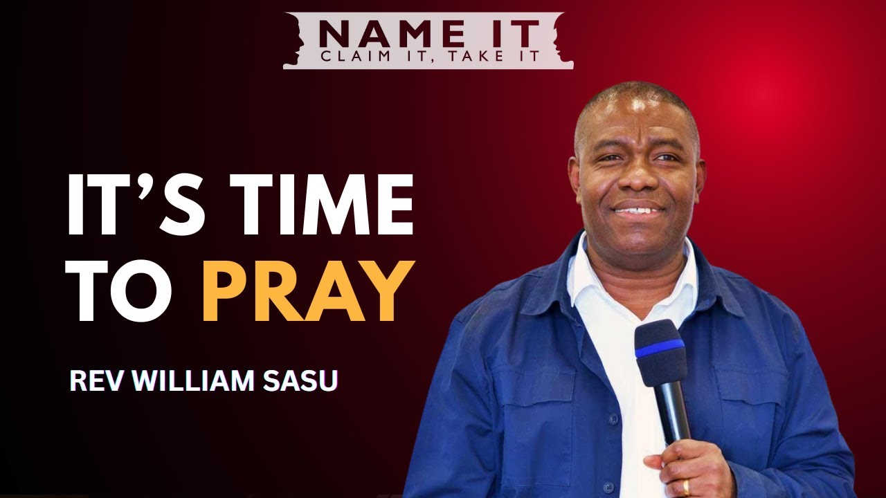 It Is Time To Pray, The Name It Claim It Take It Prayer Service, 17th January, 2026.