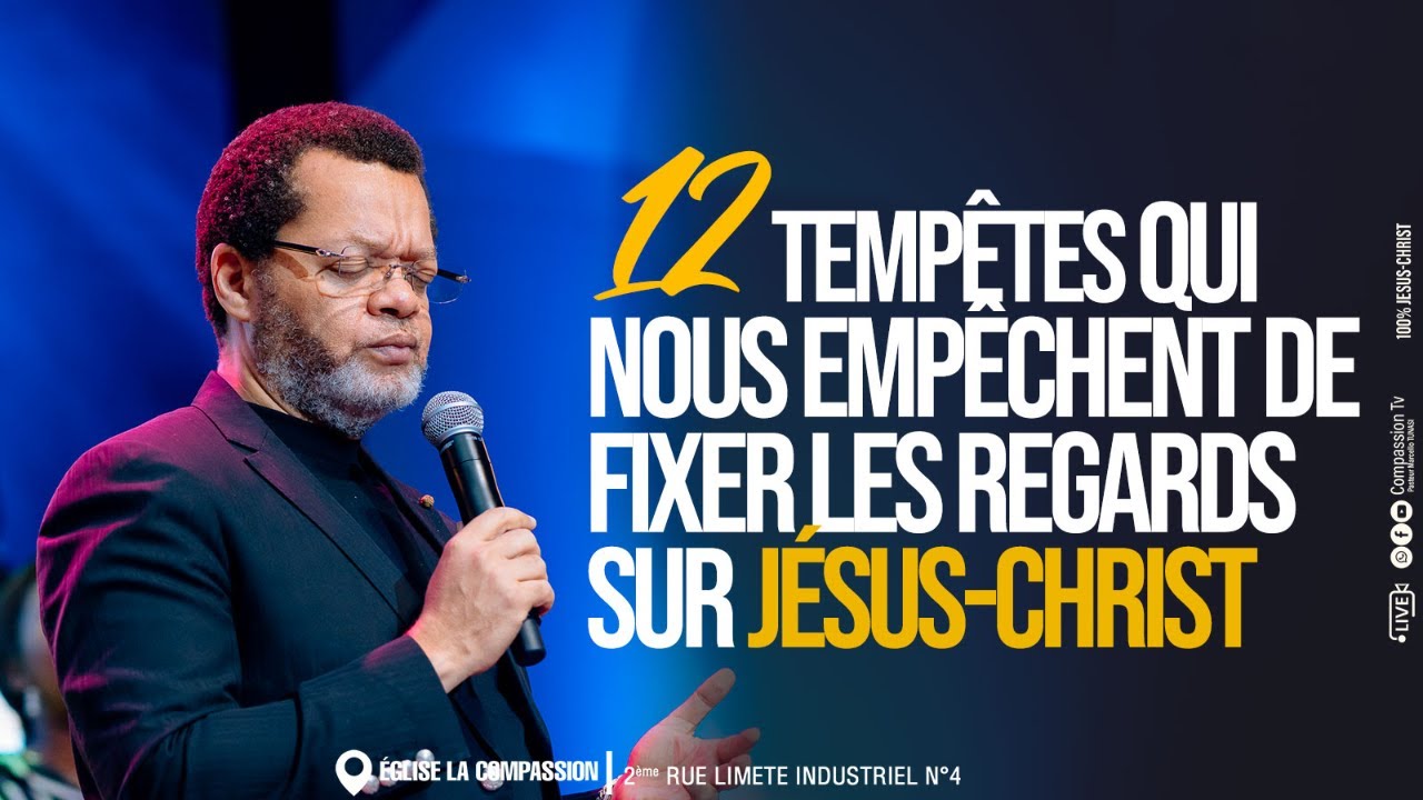 12 Tempêtes Qui Nous Empêchent De Fixer Les Regards Sur Jésus-Christ | Ps Marcello Tunasi