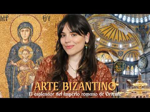 El ARTE BIZANTINO: el esplendor del Imperio Romano de Oriente