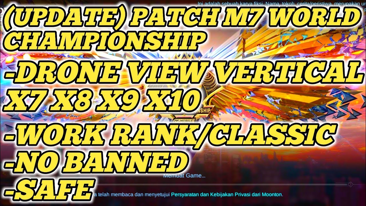 (UPDATE) PATCH M7 WORLD CHAMPIONSHIP DRONE VIEW VERTICAL X7 X8 X9 X10 | MOBILE LEGENDS UPDATE