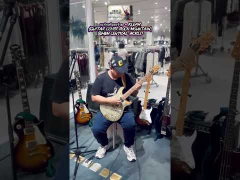 จะรักหรือจะร้าย - KLEAR (Guitar Cover Rock Mountain) @H&M Central wOrld