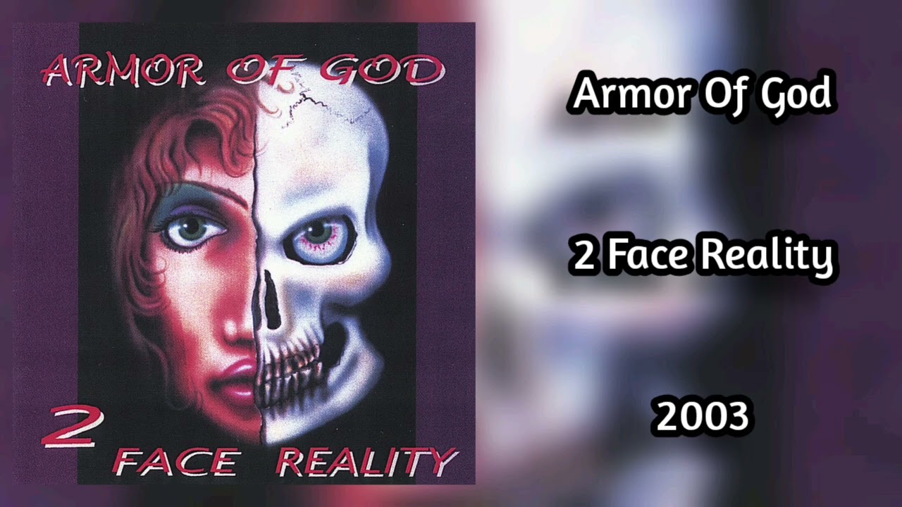Watch Armor Of God - 2 Face Reality on YouTube Watch Armor Of God - 2 Face Reality on YouTube