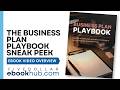 How to Write a Business Plan That Works: The Business Plan Playbook Sneak Peek