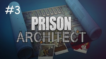 HELP I NEED A DOCTOR | Prison Architect Ep. 3