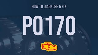 How to Diagnose and Fix P0170 Engine Code - OBD II Trouble Code Explain