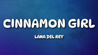 Download Lagu Lana Del Rey - Cinnamon Girl (Lyrics) MP3 Download Lagu Lana Del Rey - Cinnamon Girl (Lyrics) MP3