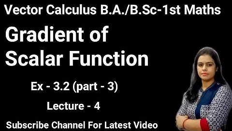 Exercise - 3.2 || Chapter - 3rd Vector Calculus Sem 2nd ||Gradient, Divergence and Curl