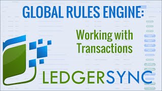 Ledgersync's Global Rules Engine: Working with Transactions