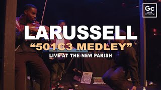 LaRussell - 501c3 Medley Live in Oakland