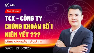 TCX - CÔNG TY CHỨNG KHOÁN SỐ 1 NIÊM YẾT ??? | LĂNG KÍNH ĐẦU TƯ GIÁ TRỊ