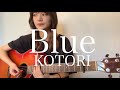 Blue / KOTORI
