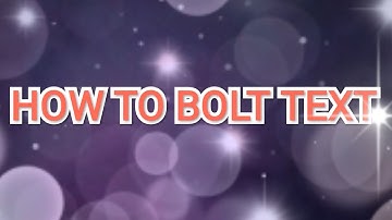 {How to bolt text}😎😎