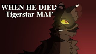 When He Died [Open Tigerstar MAP]