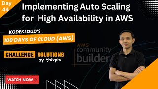 Famous Day 44: Implementing Auto Scaling for High Availability in AWS | 100 Days of Cloud (AWS) Wealth