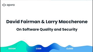 David Fairman & Larry Maccherone - On Software Quality & Security