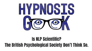 Is NLP Scientific? The British Psychological Society Don’t Think So