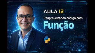 💡 AULA 12 | Reaproveitando Código com Funções em Python 🚀