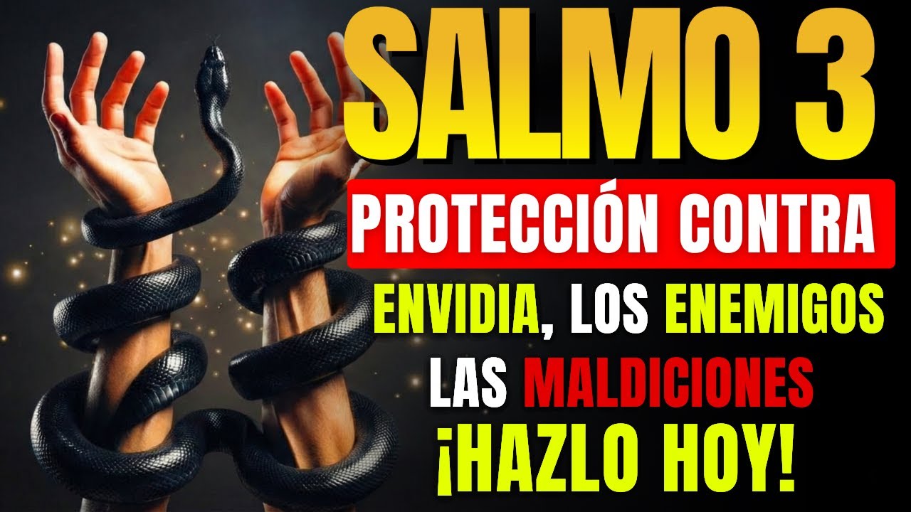 Salmo 3: Un Escudo Contra La Envidia, Las Maldiciones, Los Chismes y Toda Clase de Mal.
