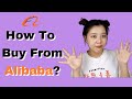 How to Buy From Alibaba? From Search Supplier to Shipment Step by Step Guide