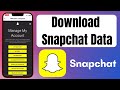 How To Download Snapchat Data | Recover Snapchat Deleted Data Chat/Photos/Video