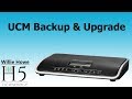 Grandstream UCM Backup &amp; Upgrade