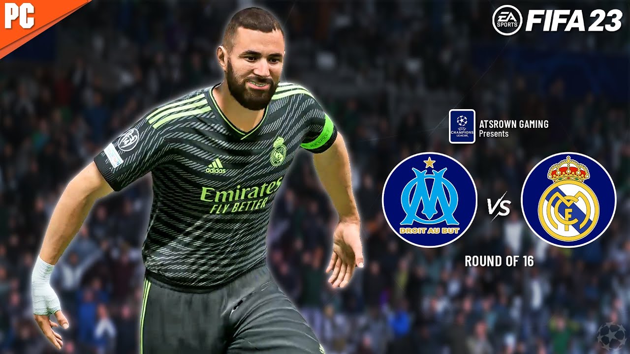 FIFA 23 - Olympique Marseille vs Real Madrid - Round 16 - UEFA Champions League | Atsrown Gaming