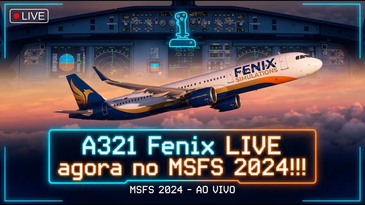 👉 MSFS 2024 | FENIX A321 | REAL OPS | CGR-GRU