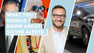 Everything You Need to Know About Silver Alerts | Long Term Care