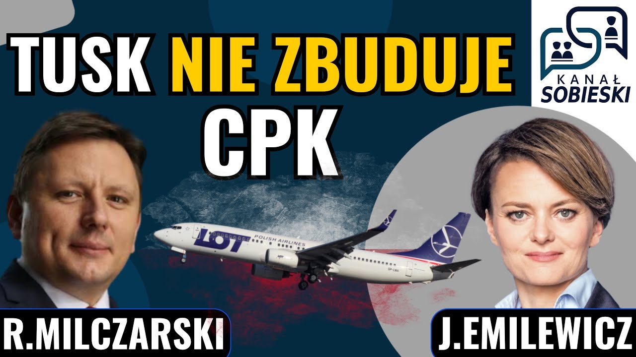 Co dalej z CPK? Dlaczego nie można porzucić tego projektu? - J.Emilewicz i R.Milczarski