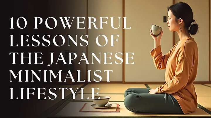 10 LESSONS OF JAPANESE MINIMALISM FOR A SIMPLE AND ORGANIZED LIFE! thumbnail