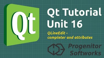 Qt Tutorial: Unit 16, QLineEdit, Completer and Attributes, V2