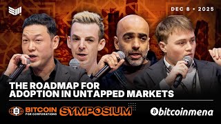 The Roadmap for BTC Treasury Adoption in Untapped Markets | Bitcoin MENA 2025