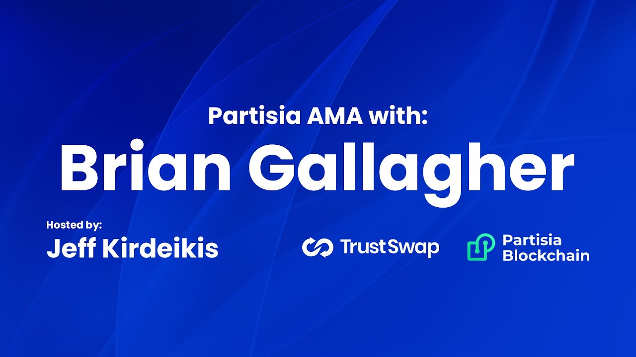 Partisia: w/ Co-Founder Brian Gallagher, Hosted by Jeff Kirdeikis