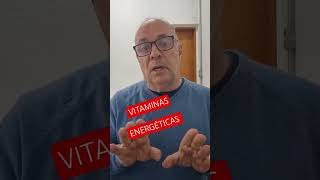 Complexo B...Vitaminas Energéticas