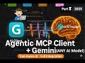 Build an Agentic MCP Client with LLM (Full Integration with Gemini LLM) | Tool Aware AI Client