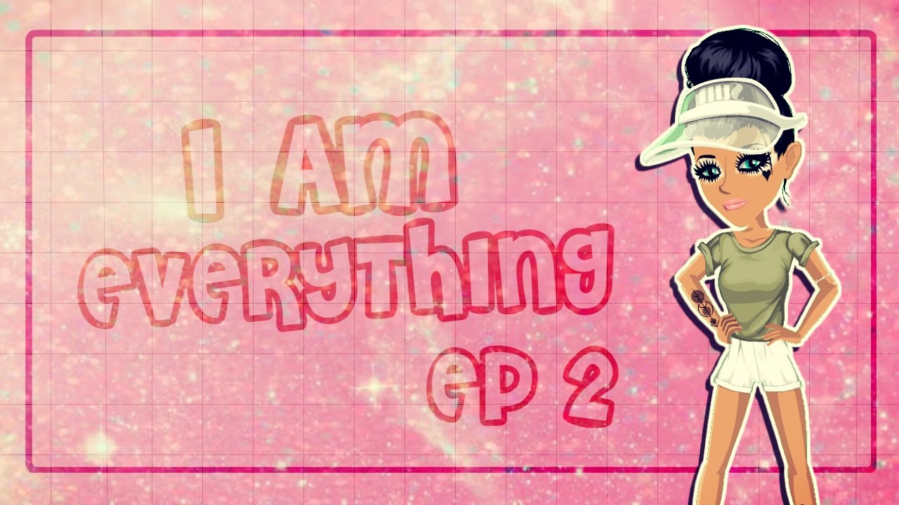 Everything Msp ♥️ I Am Everything ♥️ Ep 2 ♥️ MSP Mini Series ♥️ piinkcomp ♥️ - YouTube