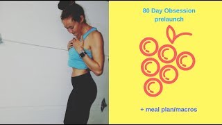 80 day obsession + meal plan || prelaunch