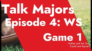 Talk Majors Episode 4 2023 World Series Game 1