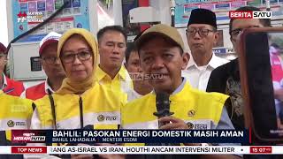 Ketahanan Energi Nasional: Bahlil Jamin Stok BBM Aman di Tengah Krisis Global