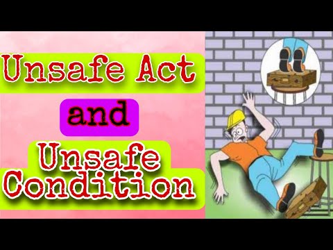 Unsafe Act and Unsafe condition. Definition and examples. HSE.