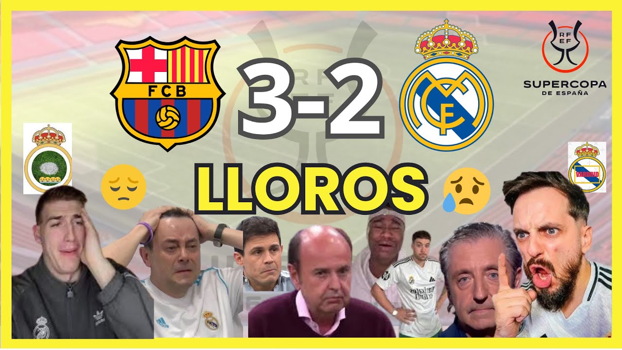 😂🔥LOS MEJORES LLOROS MADRIDISTAS AL CLASICO - BARCELONA 3 MADRID 2 (SUPERCOPA DE ESPAÑA🔵🔴 )