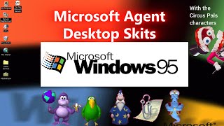 Microsoft Agent Desktop Skits - Windows 95 (with the Circus Pals characters!)