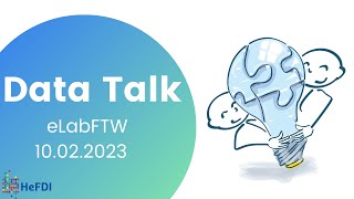 HeFDI Data Talk: eLabFTW - Overview and new features -  10.02.2023