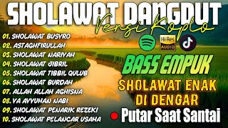 KUMPULAN SHOLAWAT TERBARU 2025 | SHOLAWAT JIBRIL PEMBUKA REJEKI, SHOLAWAT BUSYRO, NARIYAH