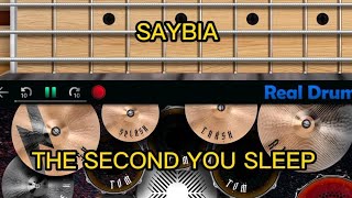 THE SECOND YOU SLEEP - SAYBIA ||REAL DRUM & REAL BASS (COVER)