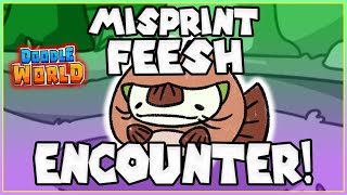 Misprint Feesh Encounter! Doodle World (2023)